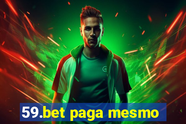 59.bet paga mesmo